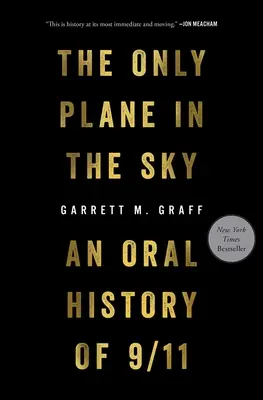 Jedyny samolot na niebie: Ustna historia 9/11 - The Only Plane in the Sky: An Oral History of 9/11