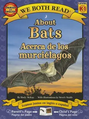 O nietoperzach/Acerca de Los Murcielagos - About Bats/Acerca de Los Murcielagos