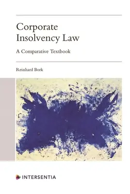 Korporacyjne prawo upadłościowe: Podręcznik porównawczy - Corporate Insolvency Law: A Comparative Textbook