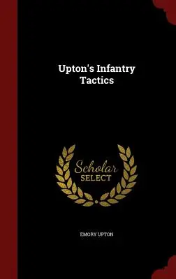 Taktyka piechoty Uptona - Upton's Infantry Tactics