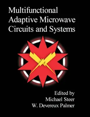 Wielofunkcyjne adaptacyjne obwody i systemy mikrofalowe - Multifunctional Adaptive Microwave Circuits and Systems