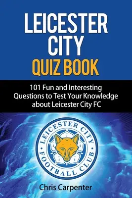 Quiz o Leicester City - Leicester City Quiz Book
