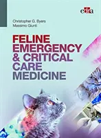 MEDYCYNA RATUNKOWA I KRYTYCZNA OPIEKA NAD KOTAMI - FELINE EMERGENCY & CRITICAL CARE MEDICINE