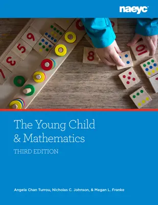 Małe dziecko i matematyka, wydanie trzecie - The Young Child and Mathematics, Third Edition