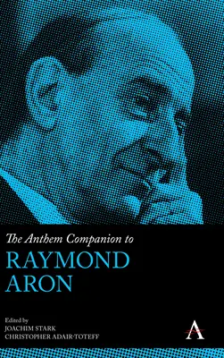 Hymn towarzyszący Raymondowi Aronowi - The Anthem Companion to Raymond Aron
