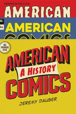 Amerykańskie komiksy: Historia - American Comics: A History