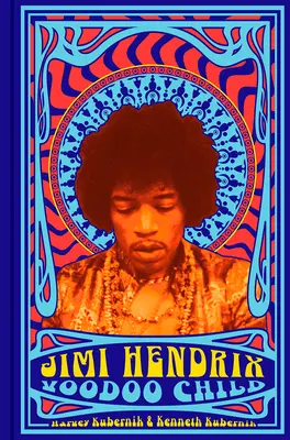 Jimi Hendrix: Dziecko Voodoo - Jimi Hendrix: Voodoo Child