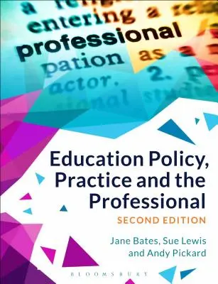 Polityka edukacyjna, praktyka i profesjonaliści - Education Policy, Practice and the Professional