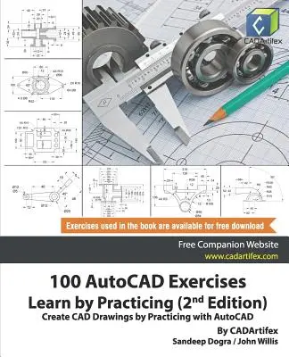 100 ćwiczeń AutoCAD - nauka przez praktykę (wydanie 2): Twórz rysunki CAD, ćwicząc z AutoCAD - 100 AutoCAD Exercises - Learn by Practicing (2nd Edition): Create CAD Drawings by Practicing with AutoCAD