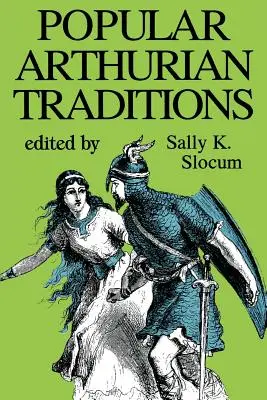 Popularne tradycje arturiańskie - Popular Arthurian Traditions