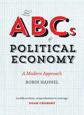 ABC ekonomii politycznej: Nowoczesne podejście - The ABCs of Political Economy: A Modern Approach