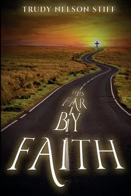 This Far by Faith: Moja podróż przez życie pod przewodnictwem wiary - This Far by Faith: My Journey Through Life Guided By My Faith