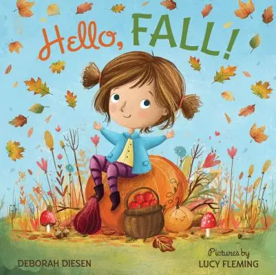 Witaj, jesieni! Książka obrazkowa - Hello, Fall!: A Picture Book