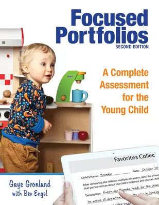 Focused Portfolios: Kompletna ocena dla małego dziecka - Focused Portfolios: A Complete Assessment for the Young Child