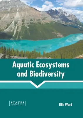 Ekosystemy wodne i bioróżnorodność - Aquatic Ecosystems and Biodiversity