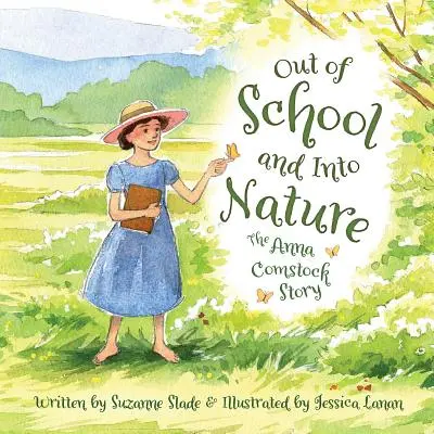 Poza szkołą i w naturze: Historia Anny Comstock - Out of School and Into Nature: The Anna Comstock Story