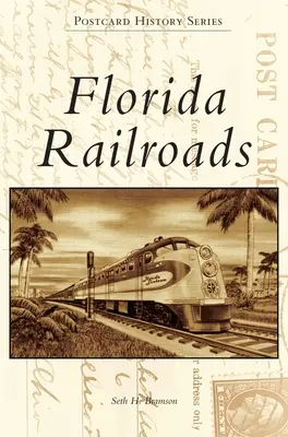 Koleje na Florydzie - Florida Railroads