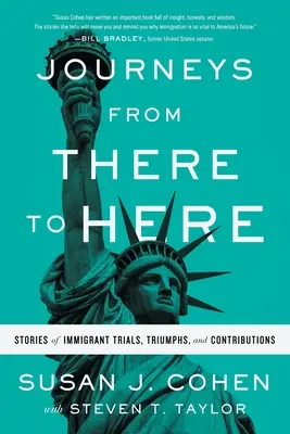 Journeys from There to Here: Opowieści o próbach, triumfach i wkładzie imigrantów - Journeys from There to Here: Stories of Immigrant Trials, Triumphs, and Contributions