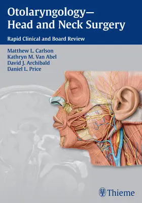 Otolaryngologia - Chirurgia głowy i szyi: Rapid Clinical and Board Review - Otolaryngology--Head and Neck Surgery: Rapid Clinical and Board Review