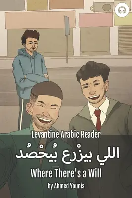 Where There's a Will: Levantine Arabic Reader (Arabski palestyński) - Where There's a Will: Levantine Arabic Reader (Palestinian Arabic)