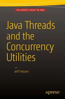 Wątki i narzędzia współbieżności w Javie - Java Threads and the Concurrency Utilities