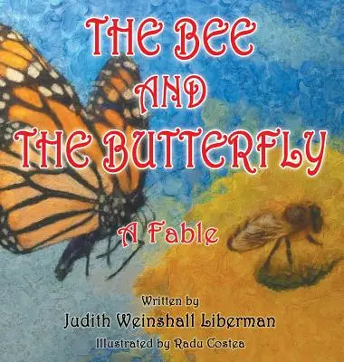 Pszczoła i motyl: Bajka - The Bee and the Butterfly: A Fable