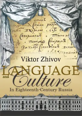 Język i kultura w osiemnastowiecznej Rosji - Language and Culture in Eighteenth-Century Russia