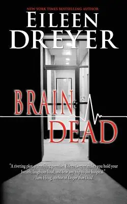 Martwica mózgu: Thriller medyczny - Brain Dead: Medical Thriller