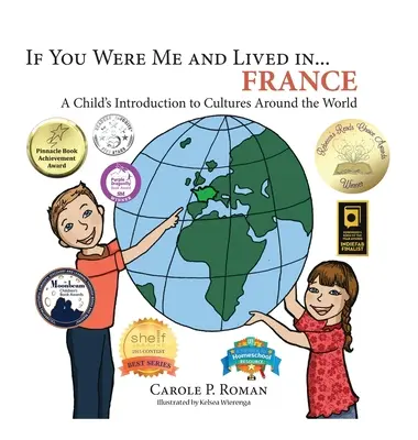 Gdybyś był mną i żył w... Francja: Dziecięce wprowadzenie do kultur na całym świecie - If You Were Me and Lived in... France: A Child's Introduction to Cultures Around the World