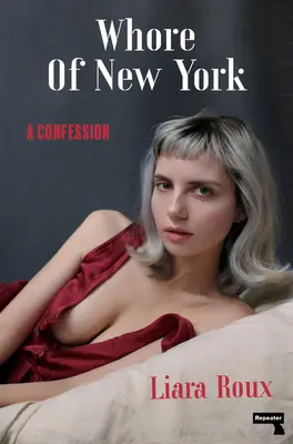 Dziwka z Nowego Jorku: Spowiedź - Whore of New York: A Confession