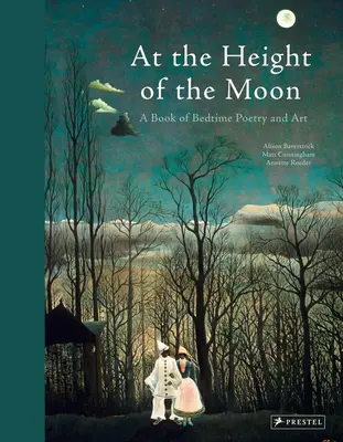 Na wysokości księżyca: Książka z poezją i sztuką na dobranoc - At the Height of the Moon: A Book of Bedtime Poetry and Art