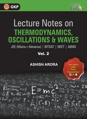 Notatki z wykładów na temat termodynamiki, oscylacji i fal - Physics Galaxy (JEE Mains & Advance, BITSAT, NEET, AIIMS) - Vol. II - Lecture Notes on Thermodynamics, Oscillation & Waves- Physics Galaxy (JEE Mains & Advance, BITSAT, NEET, AIIMS) - Vol. II