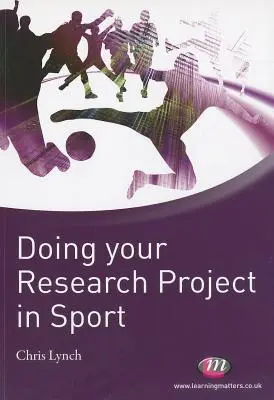 Prowadzenie projektu badawczego w sporcie - Doing Your Research Project in Sport