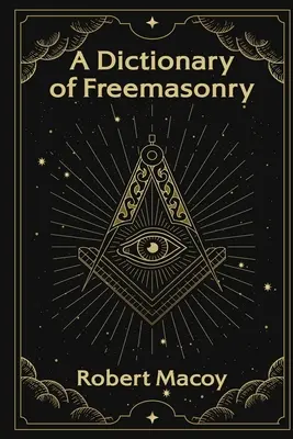 Słownik masonerii - A Dictionary of Freemasonry