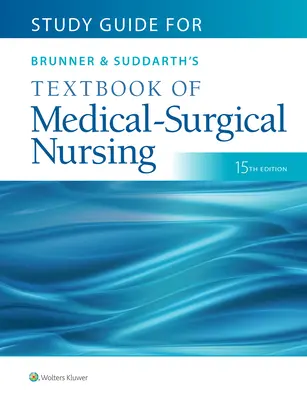 Podręcznik do podręcznika pielęgniarstwa medyczno-chirurgicznego Brunnera i Suddartha - Study Guide for Brunner & Suddarth's Textbook of Medical-Surgical Nursing