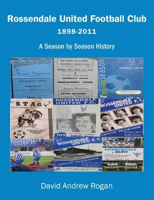Rossendale United Football Club 1898-2011: Historia sezon po sezonie - Rossendale United Football Club 1898-2011: A Season by Season History