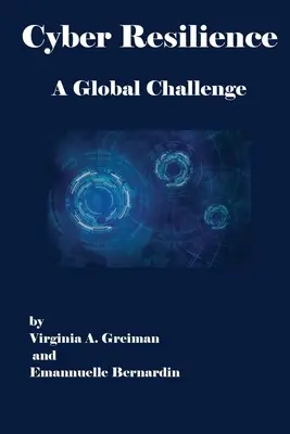 Odporność cybernetyczna - globalne wyzwanie - Cyber Resilience A Global Challenge