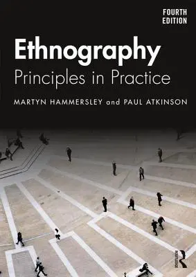 Etnografia: Zasady w praktyce - Ethnography: Principles in Practice