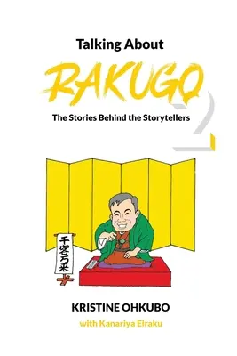 Talking About Rakugo 2: Historie kryjące się za opowiadaniami - Talking About Rakugo 2: The Stories Behind the Storytellers