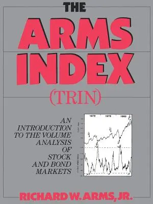 The Arms Index (Trin Index): Wprowadzenie do analizy wolumenu - The Arms Index (Trin Index): An Introduction to Volume Analysis