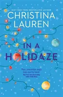 In A Holidaze - Love Actually spotyka Groundhog Day w tym rozgrzewającym świątecznym romansie. . . - In A Holidaze - Love Actually meets Groundhog Day in this heartwarming holiday romance. . .