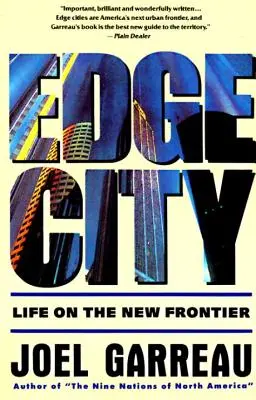 Edge City: Życie na nowej granicy - Edge City: Life on the New Frontier