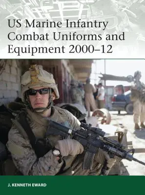 Umundurowanie i wyposażenie bojowe piechoty morskiej USA 2000-12 - US Marine Infantry Combat Uniforms and Equipment 2000-12