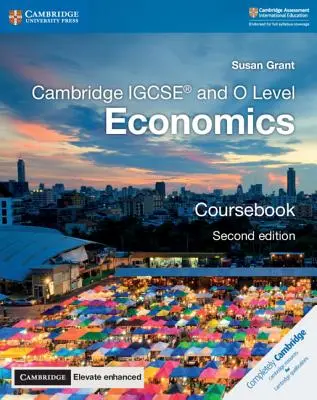 Cambridge Igcse(r) and O Level Economics Coursebook with Cambridge Elevate Enhanced Edition (2 lata) - Cambridge Igcse(r) and O Level Economics Coursebook with Cambridge Elevate Enhanced Edition (2 Years)