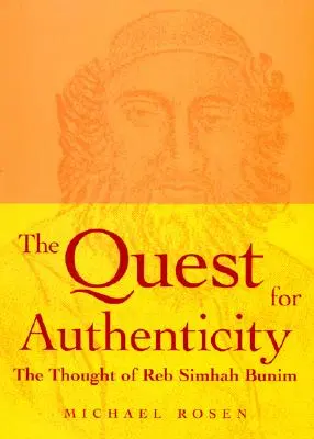 Poszukiwanie autentyczności: Myśl reb Simhaha Bunima - The Quest for Authenticity: The Thought of Reb Simhah Bunim