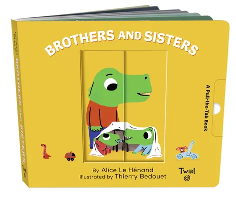 Bracia i siostry: A Pull-The-Tab Book - Brothers and Sisters: A Pull-The-Tab Book