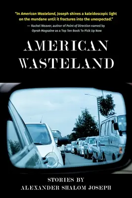 Amerykańskie pustkowia: Opowiadania Alexandra Shaloma Josepha: Opowiadania - American Wasteland: Stories by Alexander Shalom Joseph: Stories