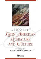 Przewodnik po literaturze i kulturze Ameryki Łacińskiej - A Companion to Latin American Literature and Culture