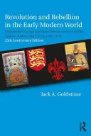 Rewolucja i bunt we wczesnonowożytnym świecie: Zmiana populacji i rozpad państwa w Anglii, Francji, Turcji i Chinach w latach 1600-1850; 25. rocznica - Revolution and Rebellion in the Early Modern World: Population Change and State Breakdown in England, France, Turkey, and China,1600-1850; 25th Annive