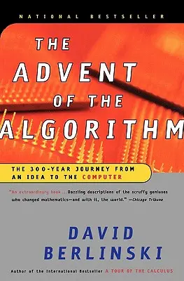 Nadejście algorytmu: 300-letnia podróż od pomysłu do komputera - The Advent of the Algorithm: The 300-Year Journey from an Idea to the Computer